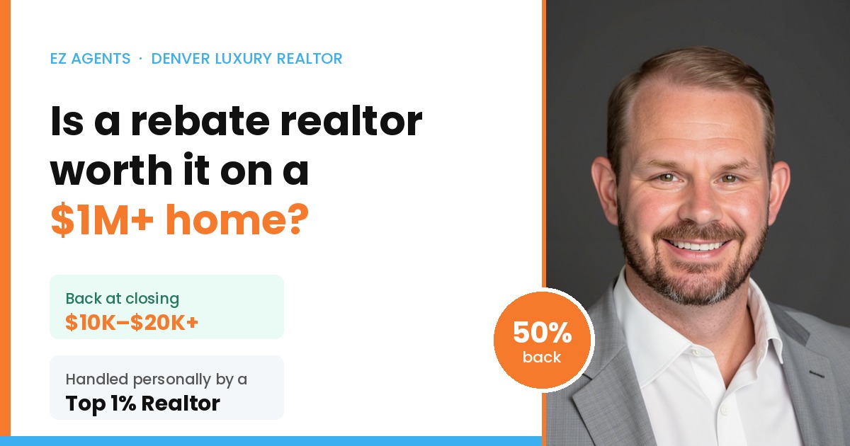 Steve Novak, founder of EZ Agents, Denver rebate realtor — is a rebate realtor worth it on a million dollar home